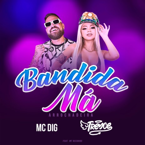 Bandida Má (feat. Mt Records) | Boomplay Music