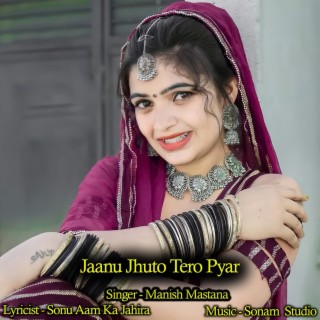 Jaanu Jhuto Tero Pyar