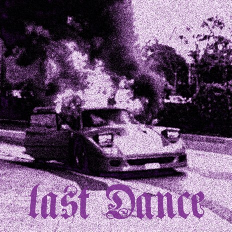 Last Dance | Boomplay Music