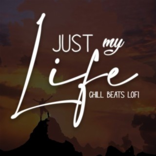 Just My Life (Instrumental)