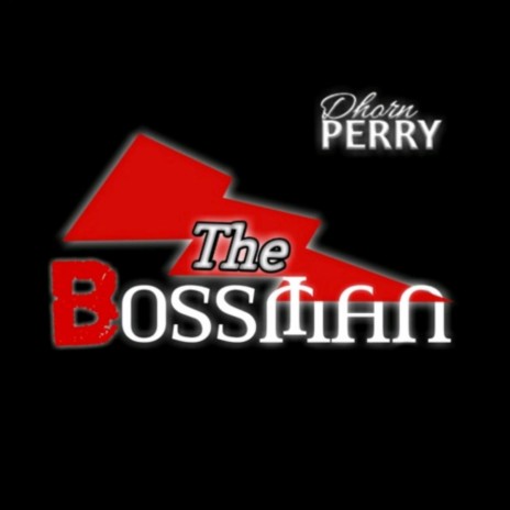 The BossMan | Boomplay Music