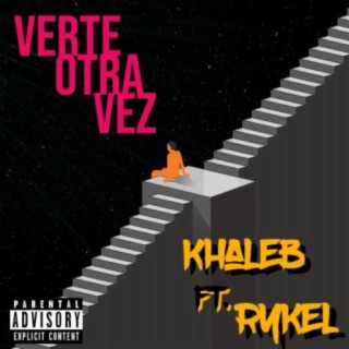 Verte Otra Vez (feat. Rykel)