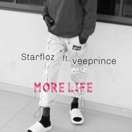 More life (feat. Veeprince)