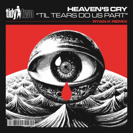 Til Tears Do Us Part (Ryan K Extended Remix)