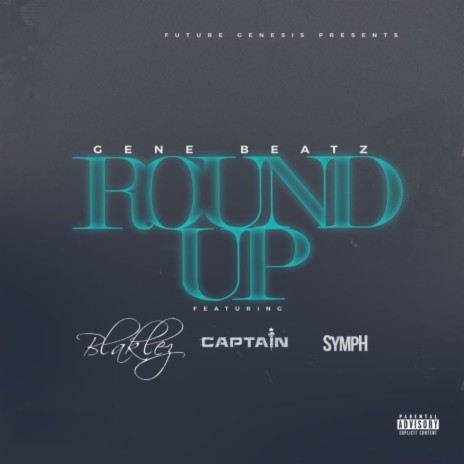 Round Up (feat. Blaklez, Captain & SympH)