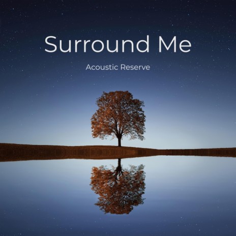 Surround Me | Boomplay Music