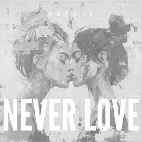 Never Love | Boomplay Music