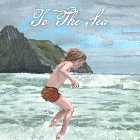 To The Sea | Boomplay Music