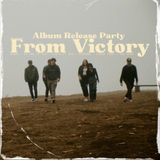 Album Release Party From Victory