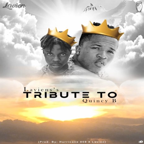 Tribute to Quincy B | Boomplay Music