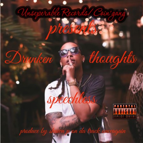 drunken thoughts | Boomplay Music