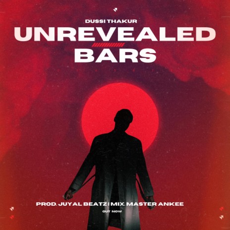 Unrevealed Bars ft. Juyal Beatz