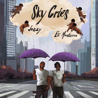 Sky Cries ft. Eli Montanna lyrics | Boomplay Music