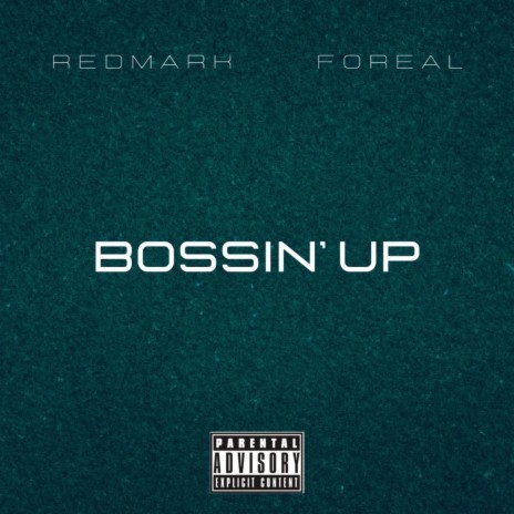 Bossin' Up | Boomplay Music