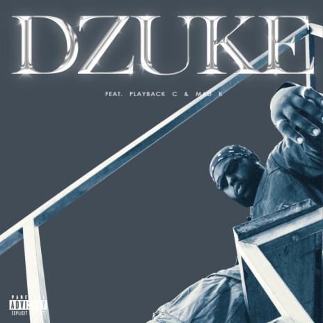 DZUKE ft. PlayBack C & Mad K | Boomplay Music