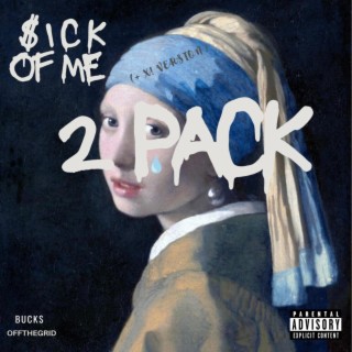Sick of Me (2 Pack)