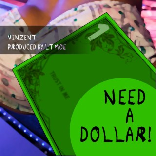 Need a Dollar