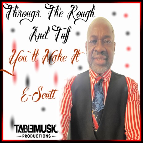 Through The Rough and Tuff (original) ft. Carlton Thomas | Boomplay Music