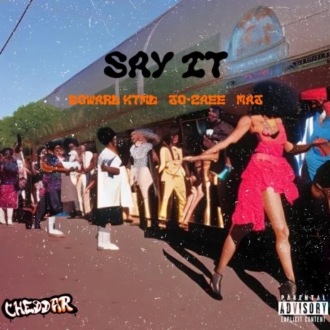 Say It ft. Jo.Zaee & Maj