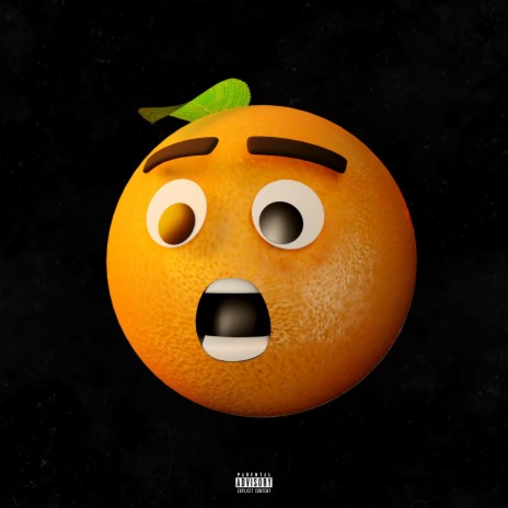 Orange You Glad? | Boomplay Music