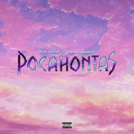 Pocahontas ft. melunderground | Boomplay Music