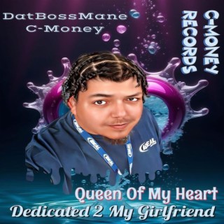 Queen Of My Heart: Dedicated 2 My Girlfriend