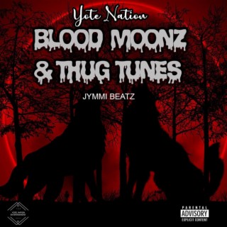 Blood Moonz & Thug Tunez
