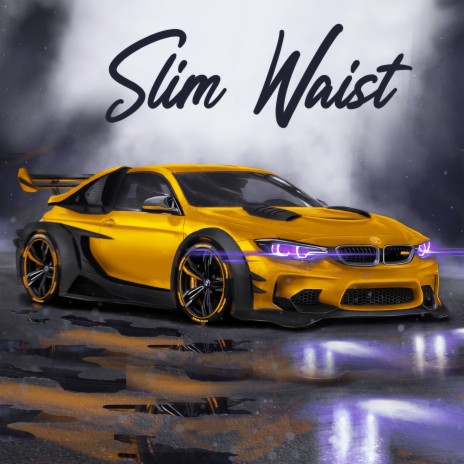 Slim Waist | Boomplay Music