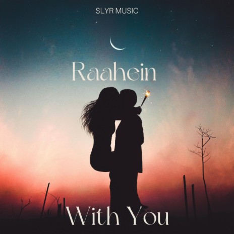 Raahein (With You) | Boomplay Music