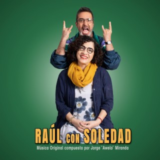 Raúl con Soledad (Música Original de la Serie)