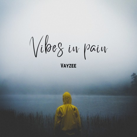 Vibes in Pain | Boomplay Music
