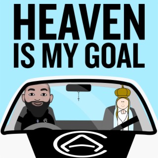 Heaven is my Goal