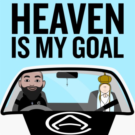 Heaven is my Goal | Boomplay Music