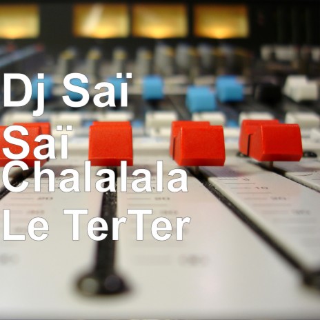 Chalalala Le TerTer | Boomplay Music