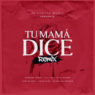 Tu Mama Dice (Remix)