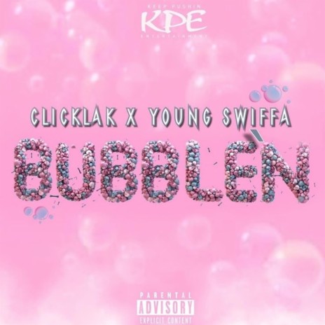 Bubble'n (feat. Young Swiffa) | Boomplay Music