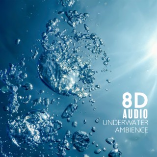 8D Audio: Underwater Ambience