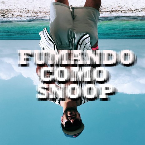 Fumando Como Snoop | Boomplay Music