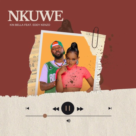 Nkuwe ft. Eddy Kenzo | Boomplay Music