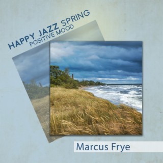 Happy Jazz: Spring Positive Mood