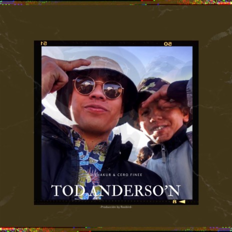 Tod Anderso'n ft. Cero Finee | Boomplay Music