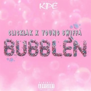 Bubble'n (feat. Young Swiffa)