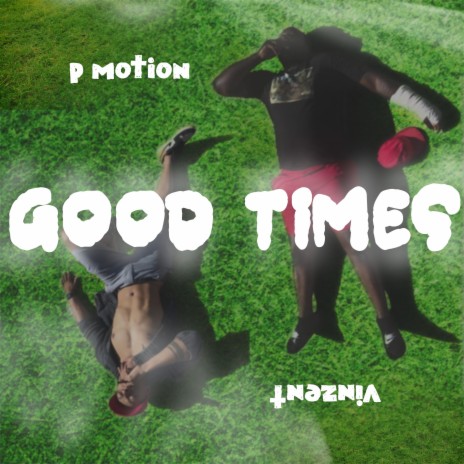 Good Times ft. Vinzent | Boomplay Music
