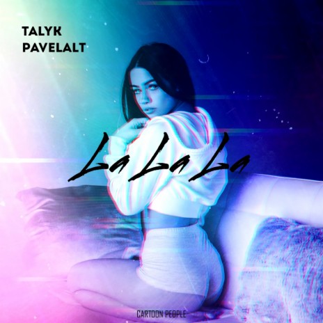 La La La ft. Pavelalt | Boomplay Music