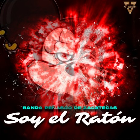 Soy el Ratón | Boomplay Music