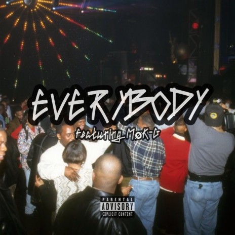Everybody ft. MØK-G | Boomplay Music