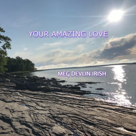 Your Amazing Love | Boomplay Music