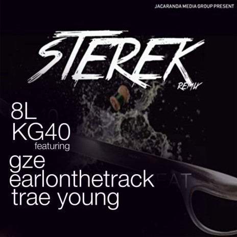 Sterek (Remix) ft. KG40, EarlontheTrack, GZE, Trae Young & Mr Noxa | Boomplay Music