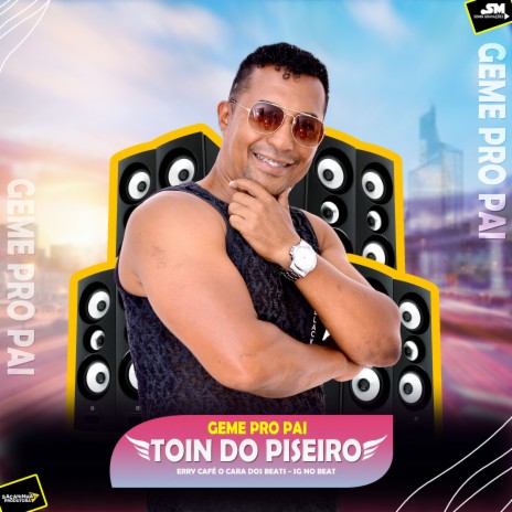 Geme pro Pai ft. Erry Café O Cara dos Beats & SG No Beat | Boomplay Music