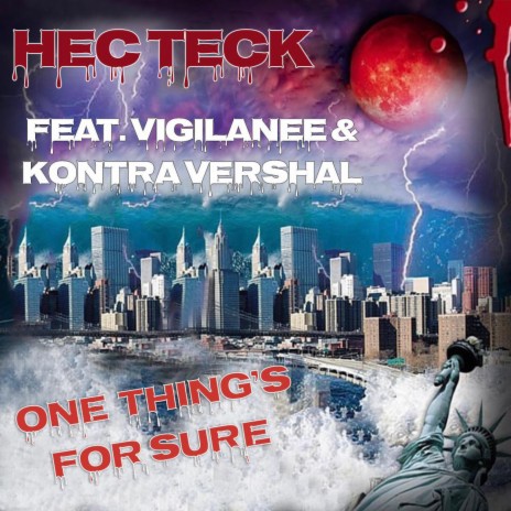 One Things For Sure ft. Vigilanee & Kontra Vershal | Boomplay Music